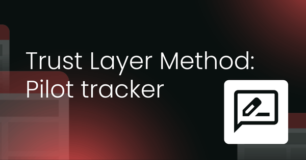 Trust Layer Method:  Pilot tracker