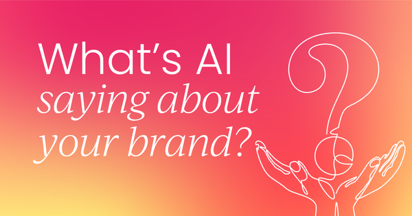 How to track (and fix) what AI says  about your brand
