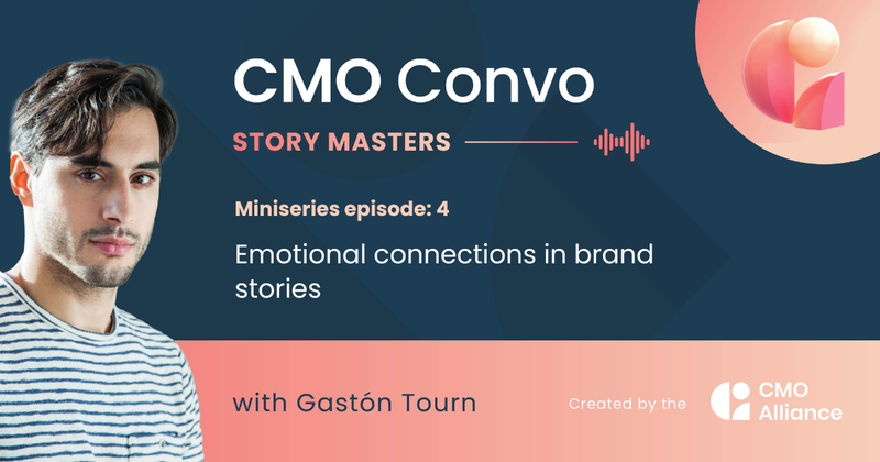 CMO Convo | Story Masters 4: Emotional connections in brand stories | Gastón Tourn