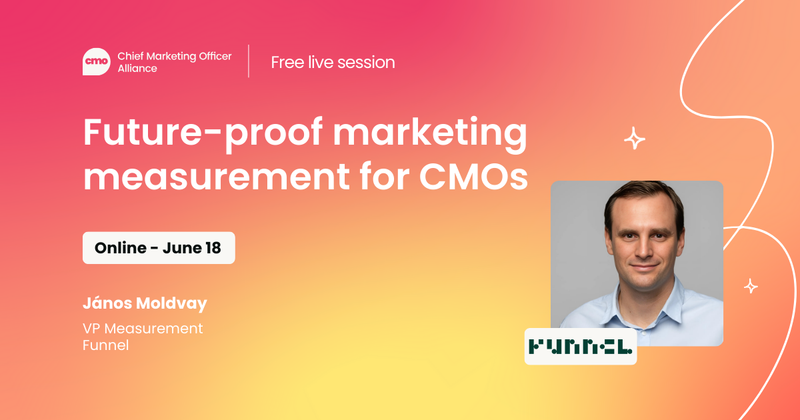 Future-proof marketing measurement for CMOs