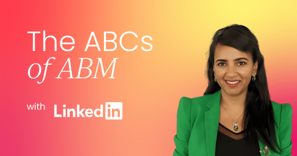 The ABCs of ABM:  A step-by-step guide to success