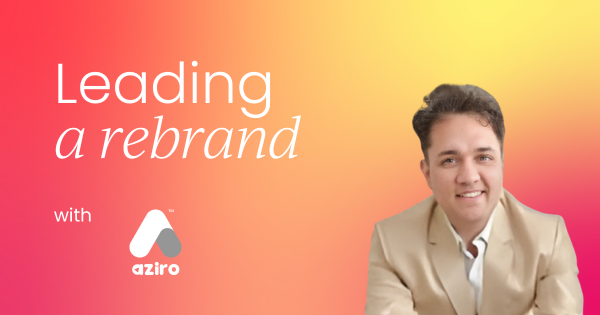 Leading a successful rebranding initiative  at Aziro