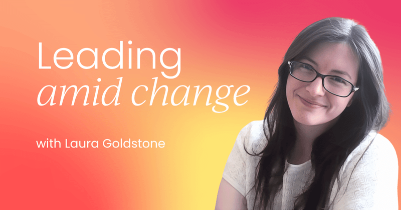 Leading resilient teams amid industry changes  (and nurturing trust before change arises!)