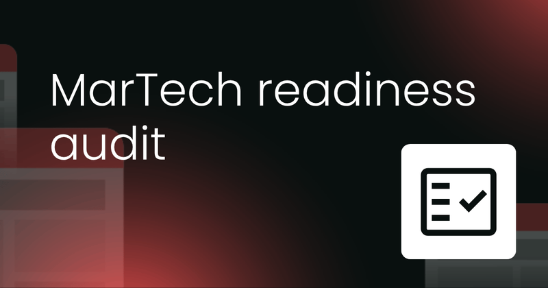 MarTech readiness audit  framework