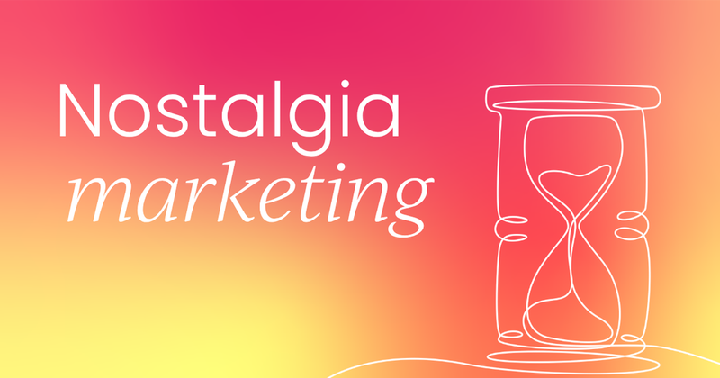 Nostalgia marketing: Using the past to create emotional connections