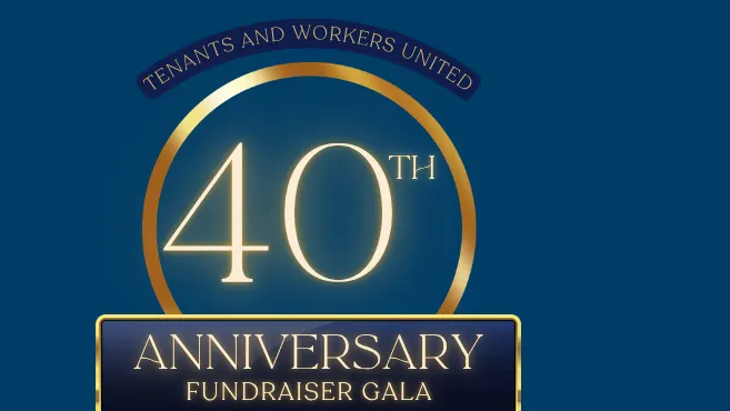 Tenants and Workers United to mark 40 years with fundraising gala Friday