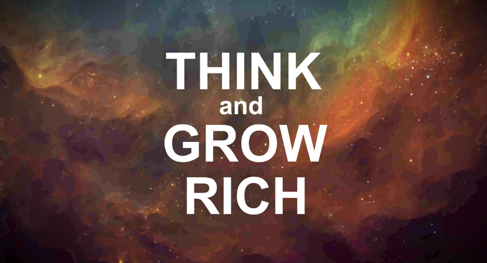 Think and Grow Rich: Core Message & Principles
