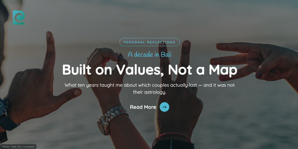 Built on Values, Not a Map