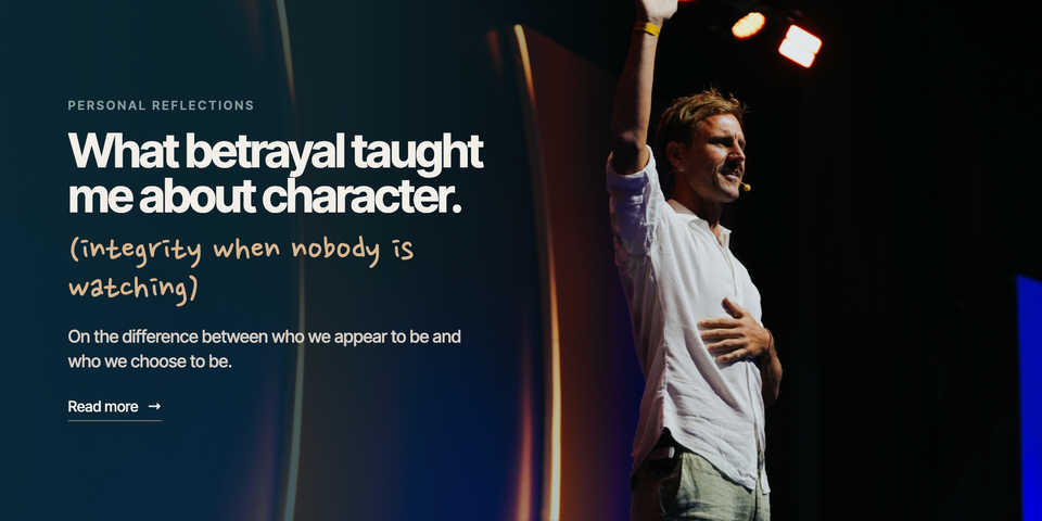 What Betrayal Taught Me About Character, Reputation and Truth