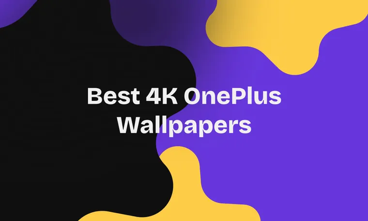 Best 4K OnePlus Wallpapers