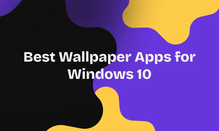 Best Wallpaper Apps for Windows 10