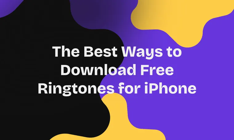 The Best Ways to Download Free Ringtones for iPhone
