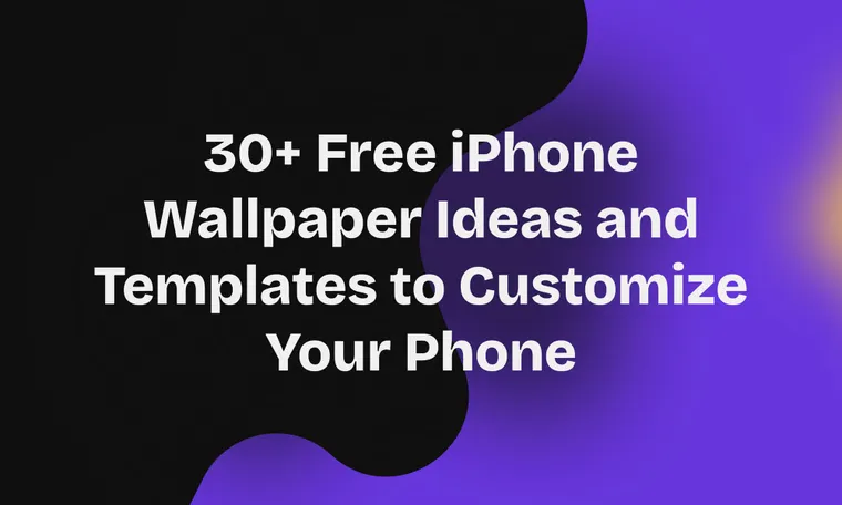 30+ Free iPhone Wallpaper Ideas and Templates to Customize Your Phone