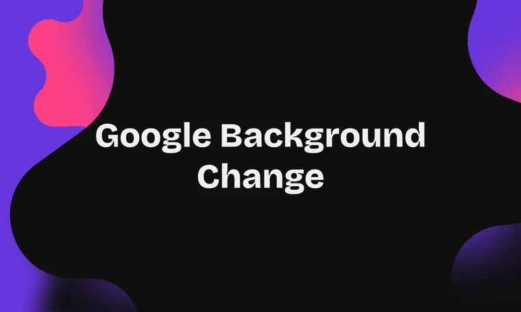 Google Background Change