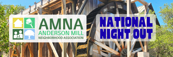 An Anderson Mill Neighborhood Association National Night Out Banner over a picture of the Historic Anderson Mill