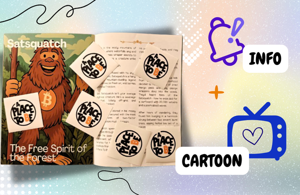 A Place To Be - short info + a simple bitcoin-themed cartoon - Satsquatch