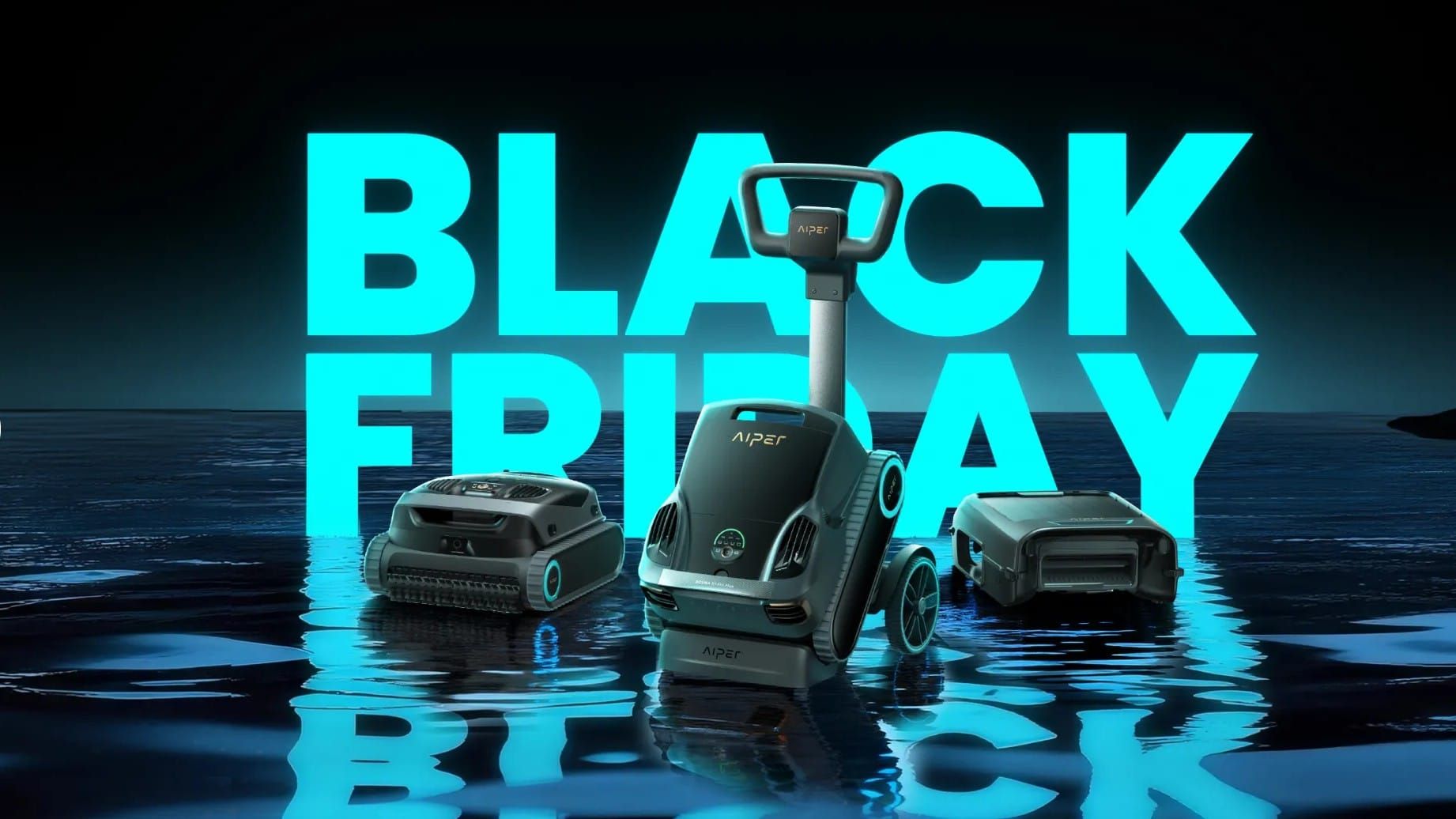 Aiper Black Friday Sales is Coming