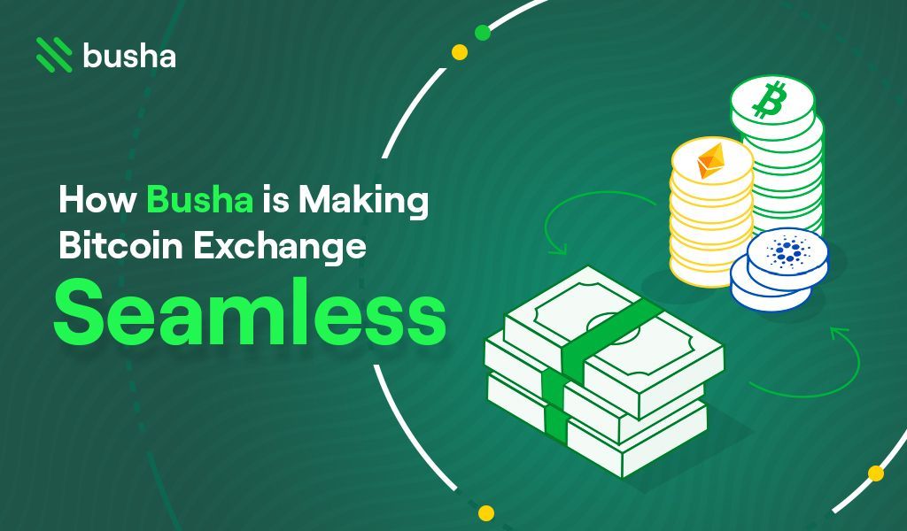 Exchange bitcoin with Busha crypto wallet