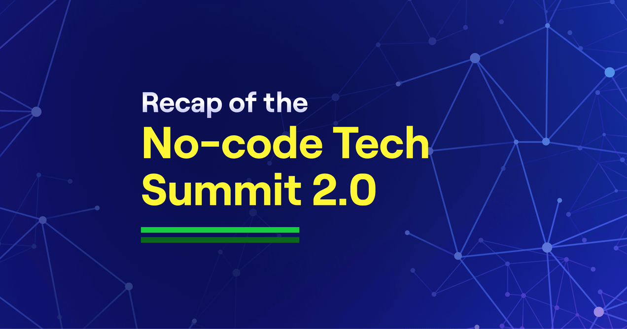Recap of the No-Code Tech Summit 2.0