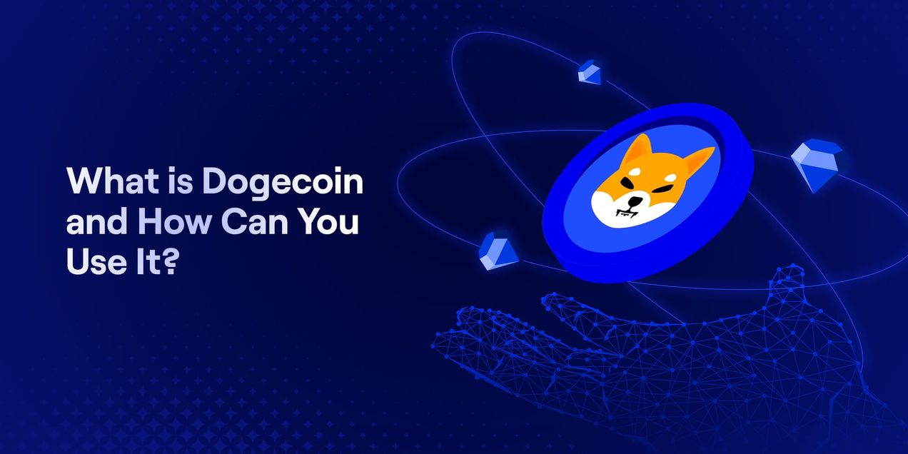 What is Dogecoin and How Can You Use It?