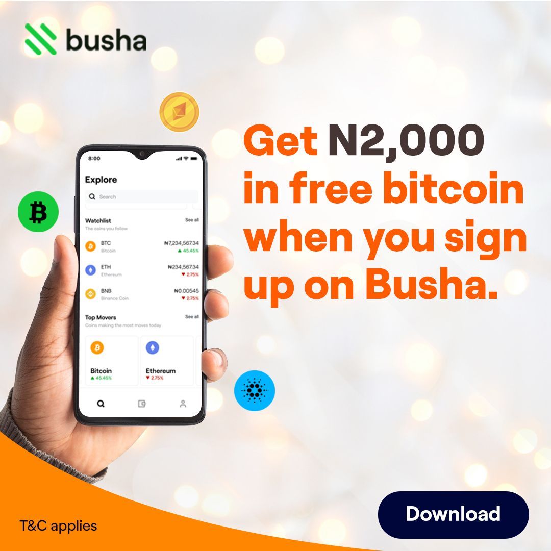 [NOW CLOSED] #GetBusha Campaign: Get N2,000 in Free Bitcoin When You Sign Up on Busha!
