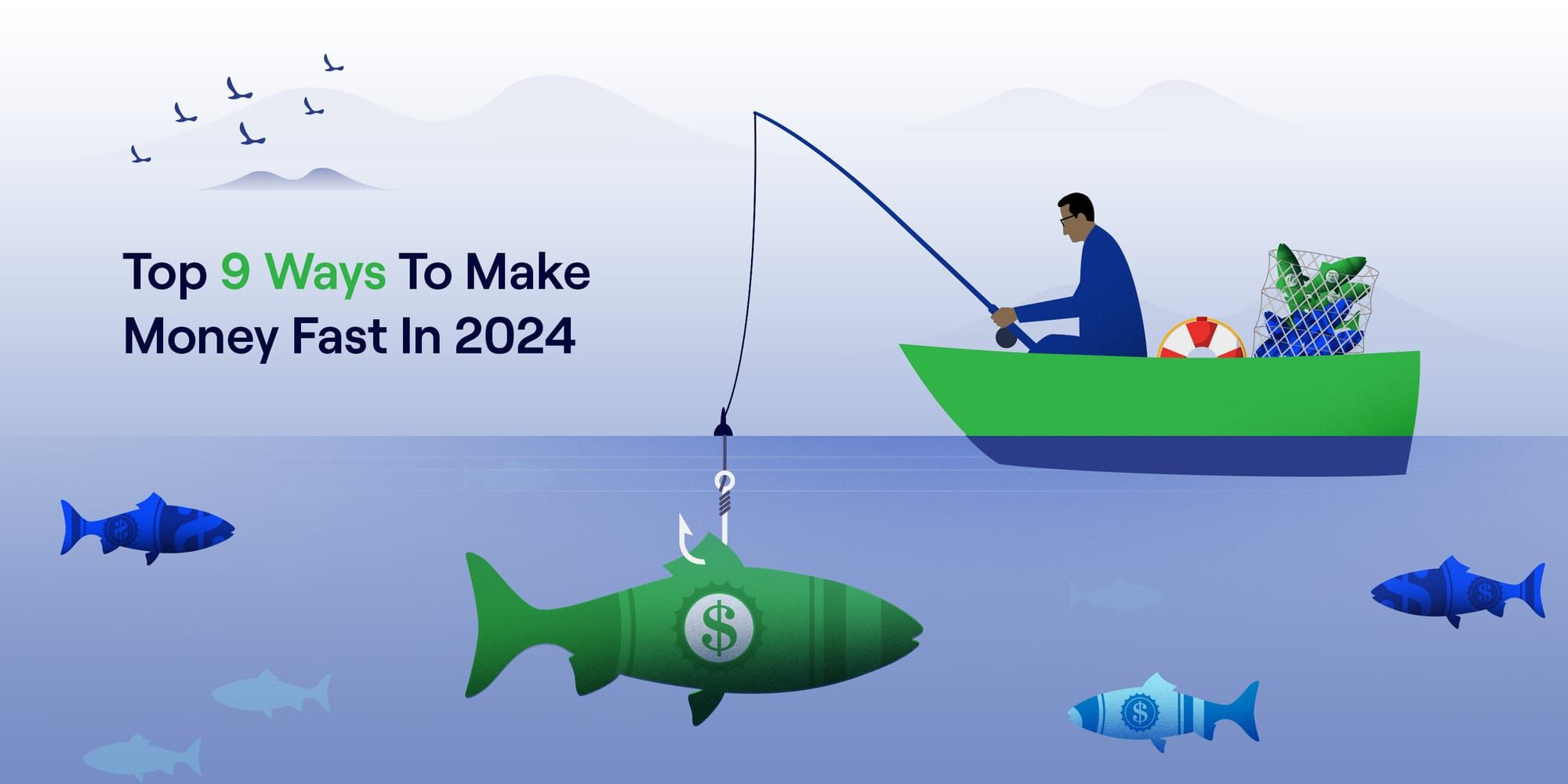 9 Ways To Make Money Fast In 2024