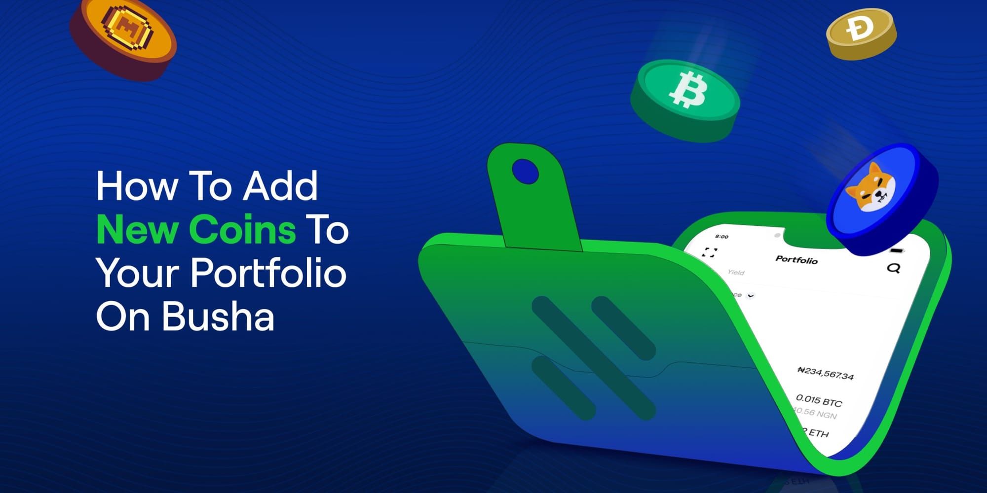 How To Add New Coins To Your Portfolio On Busha