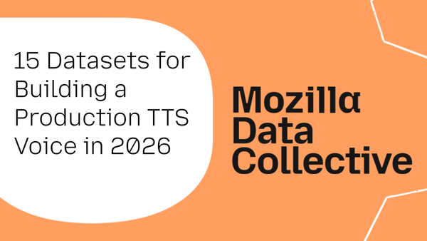 15 Datasets for Building a Production TTS Voice in 2026