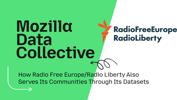 How Radio Free Europe/Radio Liberty Also Serves Its Communities Through Its Datasets