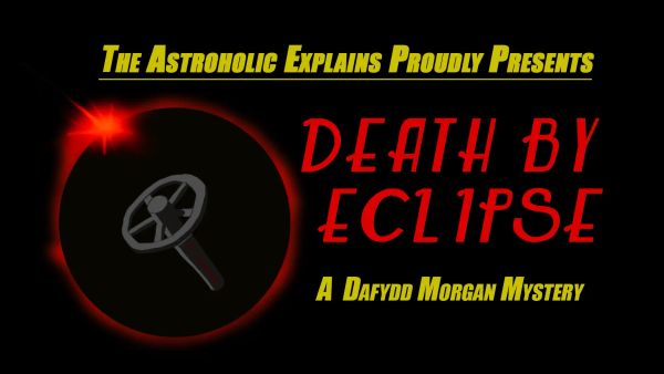 The Astroholic Explains Xmas Special 2020 Death By Eclipse