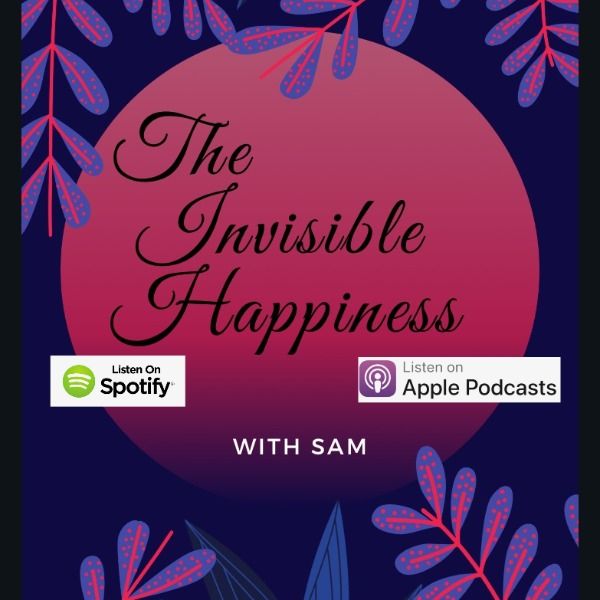 The Invisible Happiness' podcast artwork.