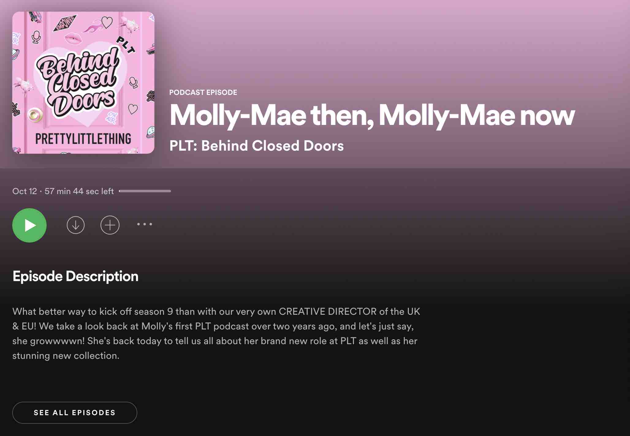 Molly Mae's Behind Closed Doors podcast episode on Spotify.