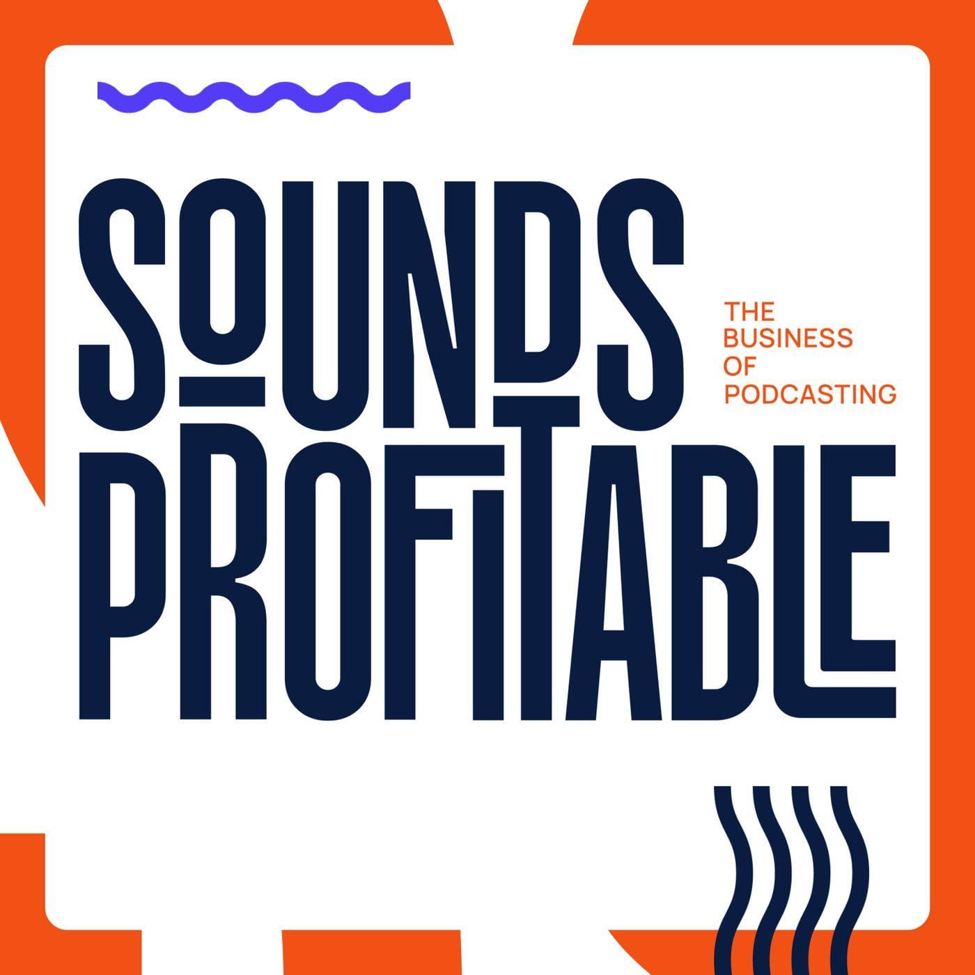 Sounds Profitable's podcast artwork.