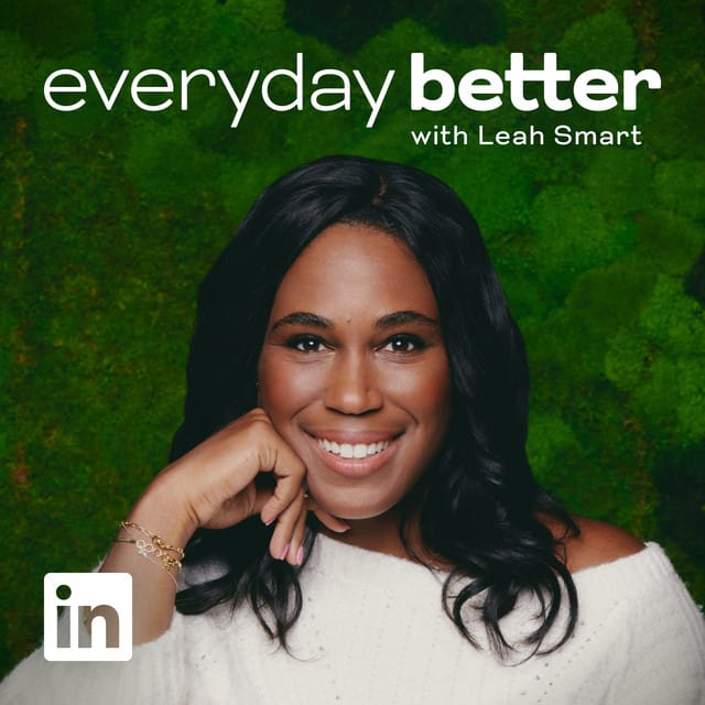 Everyday Better with Leah Smart&nbsp;Podcast Cover Image