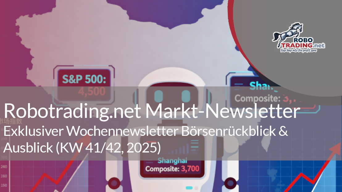 Exklusiver Wochennewsletter Börsenrückblick & Ausblick (KW 41/42, 2025)