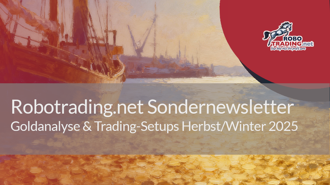 Robotrading.net Sondernewsletter: Goldanalyse & Trading-Setups Herbst/Winter 2025