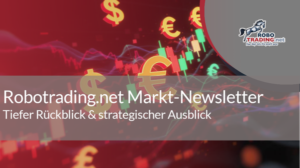 Robotrading.net Markt-Newsletter KW 37/2025 – Tiefer Rückblick & strategischer Ausblick