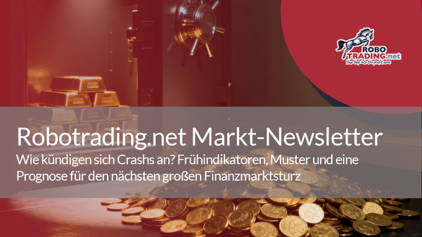 Wie kündigen sich Crashs an? Frühindikatoren, Muster und eine Prognose für den nächsten großen Finanzmarktsturz