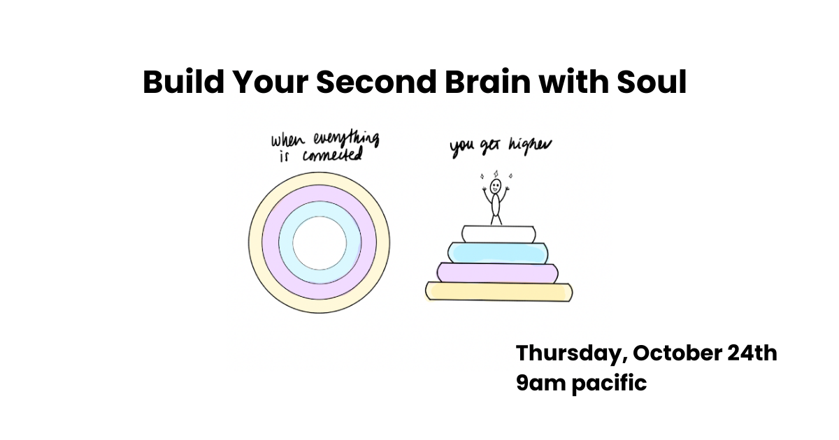 Free Workshop: Build Your 'Second Brain' with Soul