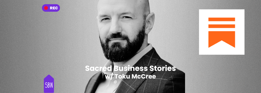 Sacred Business Stories with Toku McCree