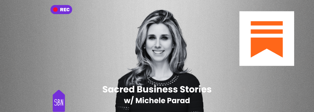 Sacred Business Stories With Michele Parad