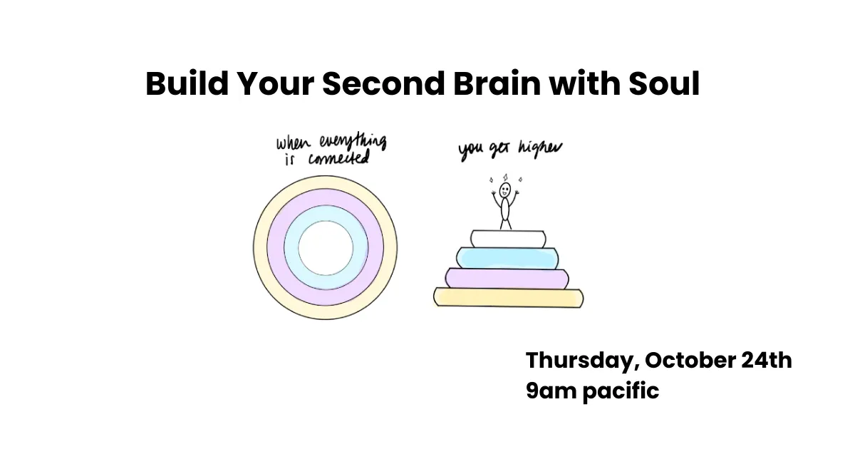 Free Workshop: Build Your 'Second Brain' with Soul